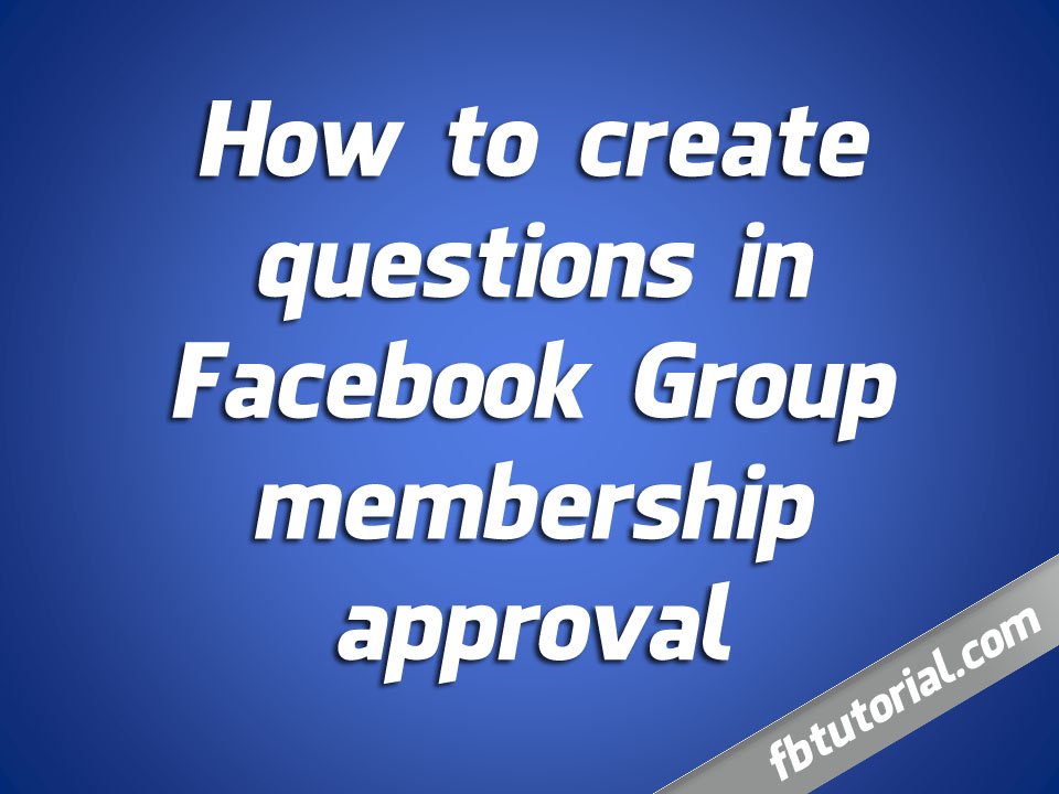 Create questions in Facebook Group